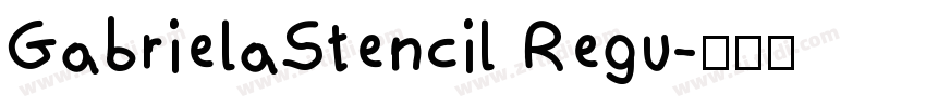 GabrielaStencil Regu字体转换